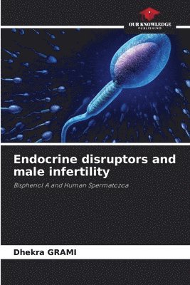 bokomslag Endocrine disruptors and male infertility