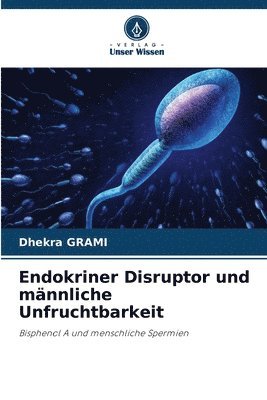 bokomslag Endokriner Disruptor und mnnliche Unfruchtbarkeit