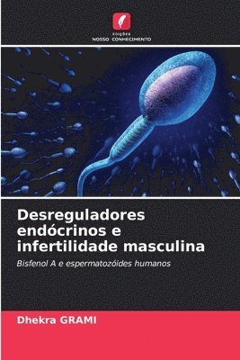Desreguladores endcrinos e infertilidade masculina 1