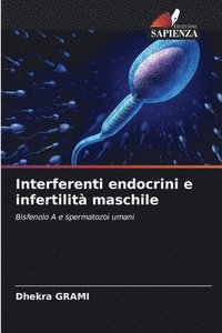 bokomslag Interferenti endocrini e infertilit maschile