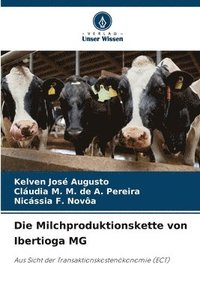bokomslag Die Milchproduktionskette von Ibertioga MG
