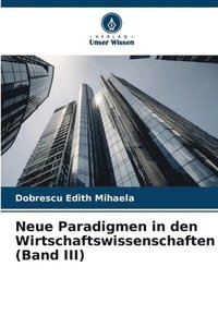bokomslag Neue Paradigmen in den Wirtschaftswissenschaften (Band III)