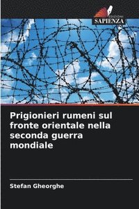 bokomslag Prigionieri rumeni sul fronte orientale nella seconda guerra mondiale