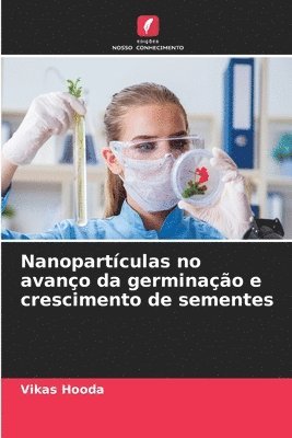 bokomslag Nanopartculas no avano da germinao e crescimento de sementes