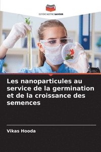 bokomslag Les nanoparticules au service de la germination et de la croissance des semences
