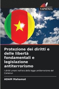 bokomslag Protezione dei diritti e delle libert fondamentali e legislazione antiterrorismo