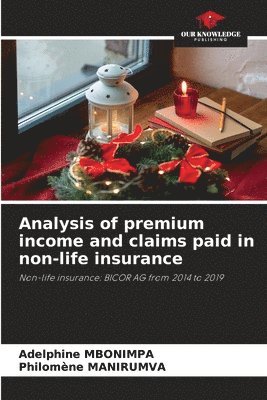 bokomslag Analysis of premium income and claims paid in non-life insurance