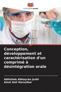 bokomslag Conception, dveloppement et caractrisation d'un comprim  dsintgration orale
