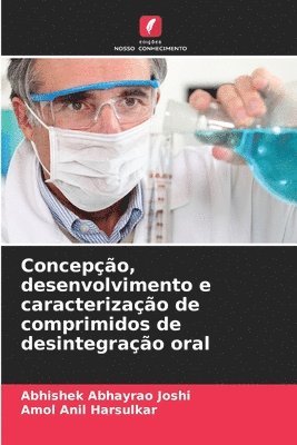 Concepo, desenvolvimento e caracterizao de comprimidos de desintegrao oral 1