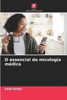 O essencial da micologia mdica 1