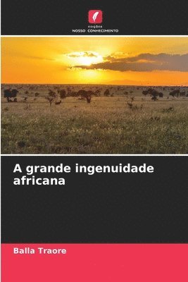 A grande ingenuidade africana 1