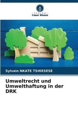 Umweltrecht und Umwelthaftung in der DRK 1