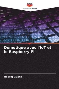 bokomslag Domotique avec l'IoT et le Raspberry Pi