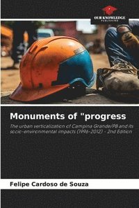 bokomslag Monuments of &quot;progress