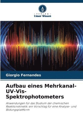 Aufbau eines Mehrkanal-UV-Vis-Spektrophotometers 1