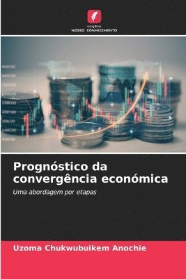 bokomslag Prognstico da convergncia econmica