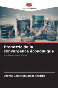 bokomslag Pronostic de la convergence conomique