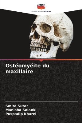 Ostomyite du maxillaire 1