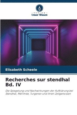 Recherches sur stendhal Bd. IV 1