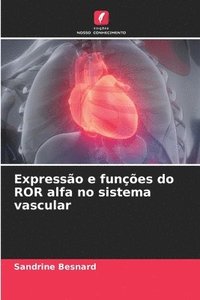 bokomslag Expresso e funes do ROR alfa no sistema vascular