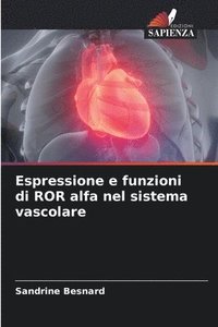 bokomslag Espressione e funzioni di ROR alfa nel sistema vascolare