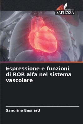 bokomslag Espressione e funzioni di ROR alfa nel sistema vascolare