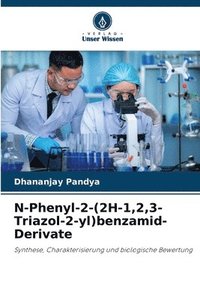 bokomslag N-Phenyl-2-(2H-1,2,3-Triazol-2-yl)benzamid-Derivate