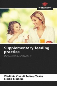 bokomslag Supplementary feeding practice