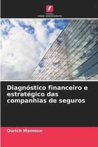 bokomslag Diagnstico financeiro e estratgico das companhias de seguros