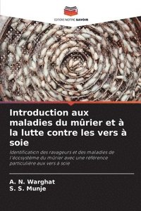 bokomslag Introduction aux maladies du mrier et  la lutte contre les vers  soie