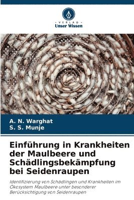 bokomslag Einfhrung in Krankheiten der Maulbeere und Schdlingsbekmpfung bei Seidenraupen