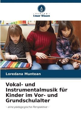 bokomslag Vokal- und Instrumentalmusik fr Kinder im Vor- und Grundschulalter