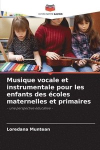 bokomslag Musique vocale et instrumentale pour les enfants des coles maternelles et primaires