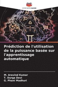 bokomslag Prdiction de l'utilisation de la puissance base sur l'apprentissage automatique