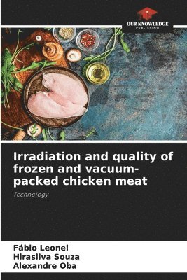 Irradiation and quality of frozen and vacuum-packed chicken meat 1