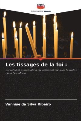 bokomslag Les tissages de la foi