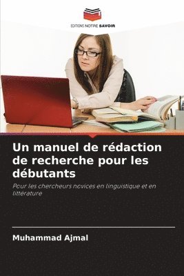 bokomslag Un manuel de rdaction de recherche pour les dbutants