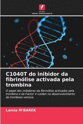 C1040T do inibidor da fibrinlise activada pela trombina 1