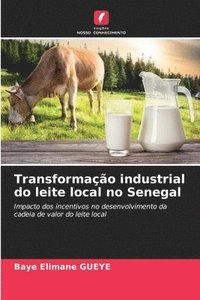 bokomslag Transformao industrial do leite local no Senegal