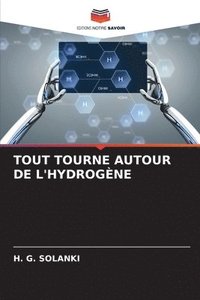 bokomslag Tout Tourne Autour de l'Hydrogne