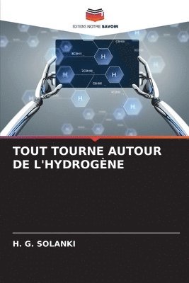 bokomslag Tout Tourne Autour de l'Hydrogne