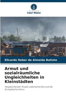 Armut und sozialrumliche Ungleichheiten in Kleinstdten 1