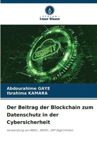 bokomslag Der Beitrag der Blockchain zum Datenschutz in der Cybersicherheit