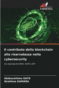 bokomslag Il contributo della blockchain alla riservatezza nella cybersecurity