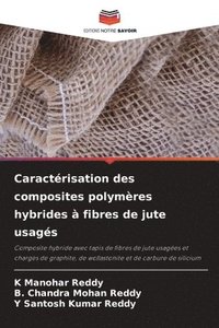 bokomslag Caractrisation des composites polymres hybrides  fibres de jute usags