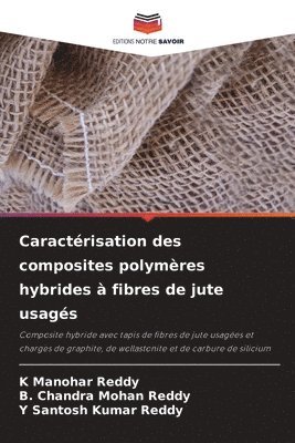 Caractrisation des composites polymres hybrides  fibres de jute usags 1