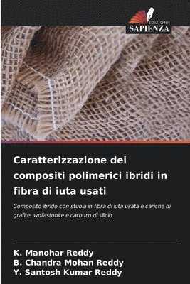 bokomslag Caratterizzazione dei compositi polimerici ibridi in fibra di iuta usati