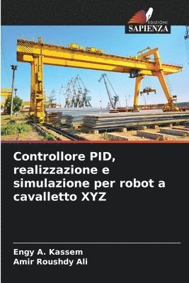 Controllore PID, realizzazione e simulazione per robot a cavalletto XYZ 1