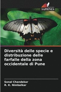 bokomslag Diversit delle specie e distribuzione delle farfalle della zona occidentale di Pune