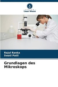 bokomslag Grundlagen des Mikroskops